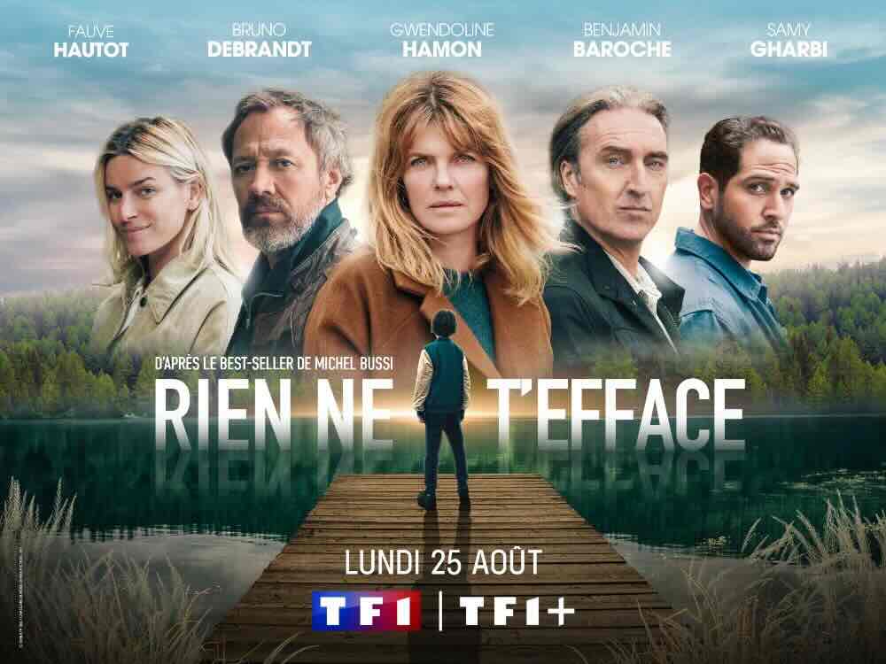 « Rien ne t'efface » : de quoi parle la nouvelle série de TF1 qui débarque le 25 août ?
