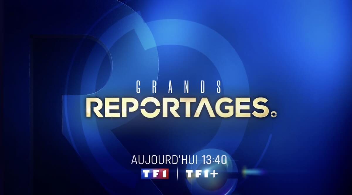 « Grands reportages » du 11 juillet 2026 « Grands reportages » du 11 juillet 2026