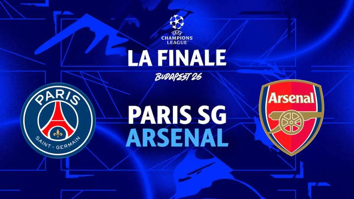 Paris-SG - Arsenal : Sur quelle chaîne TV et à quelle heure voir la finale de la Ligue des Champions en direct en streaming ?