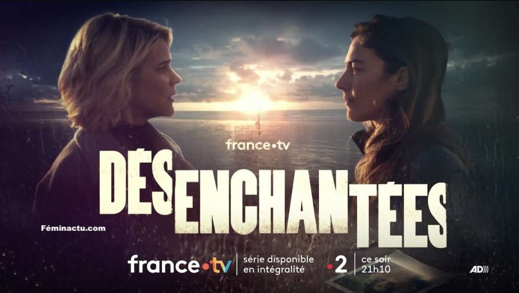 « Désenchantées » du 19 novembre 2025. Ce soir dès 21h10